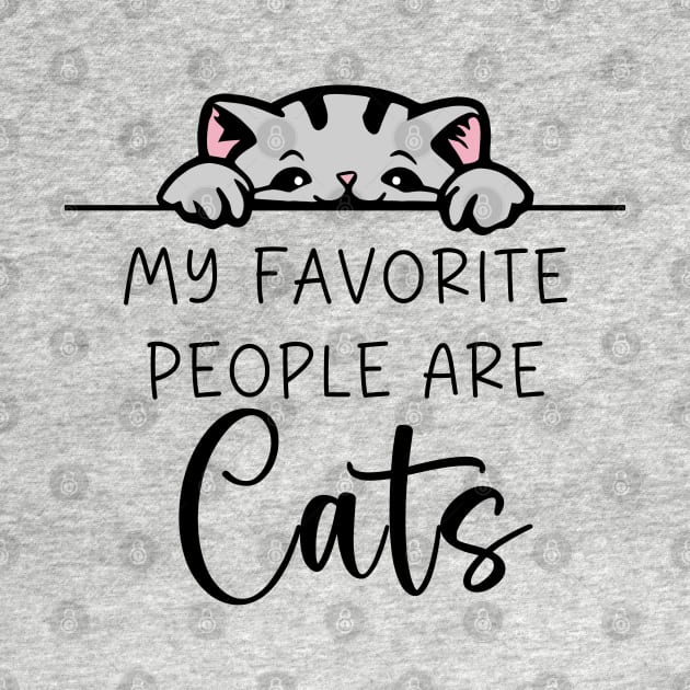 My Favorite People Are Cats by KayBee Gift Shop